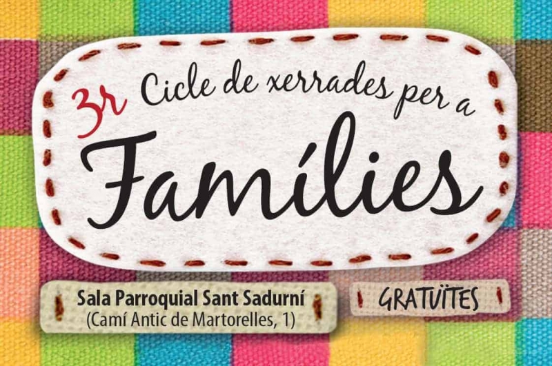 3r Cicle de Xerrades per a famílies