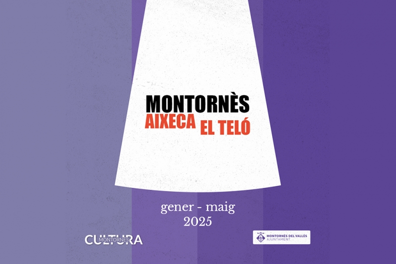 Imatge gràfica de la nova temporada de la programació "Montornès aixeca el teló".