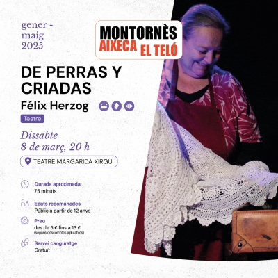 "De perras y criadas". El 08/03/2025 al Teatre Margarida Xirgu.