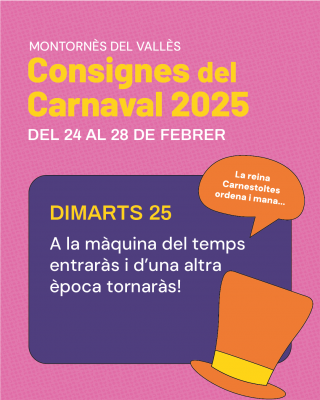 Consignes del Carnaval 2025 - Dimarts 25 de febrer.