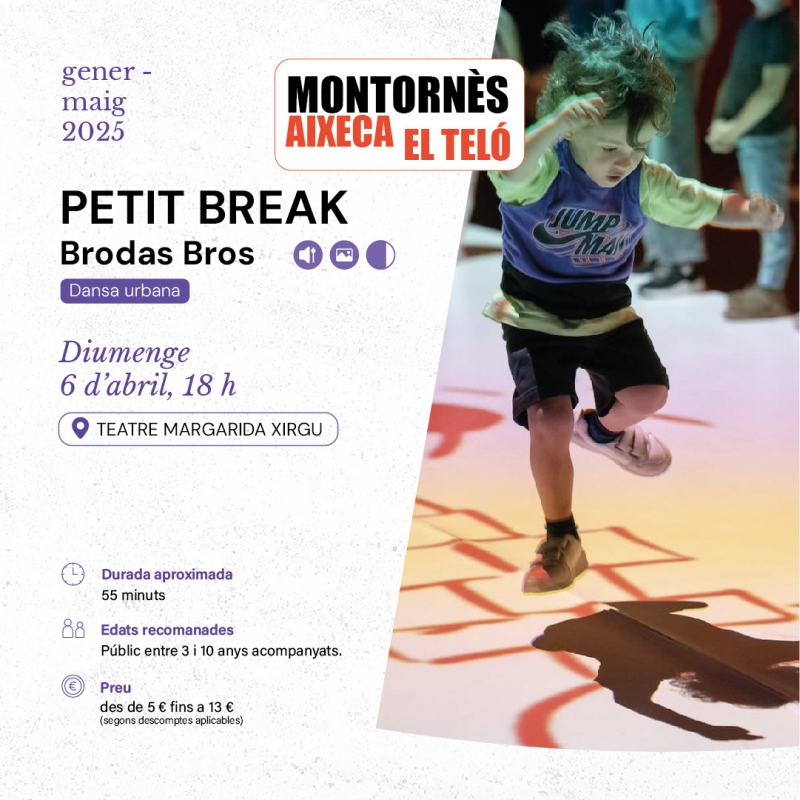 "Petit break". El 06/04/2025 al Teatre Margarida Xirgu.